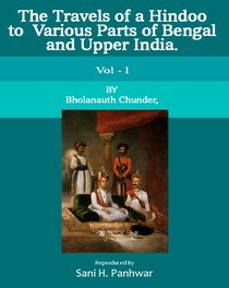 The Travels of a Hindoo to Various Parts of Bengal and Upper India - Volume I..pdf