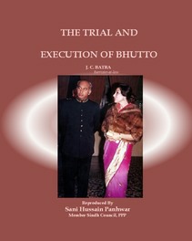 The Trial and Execution of Bhutto by J. C. Batra.pdf