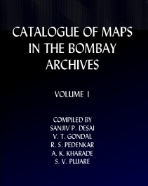 Catlogue Of Maps In The Bombay Archives Vol I.pdf