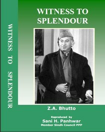 Witness to Splendour - Zulfikar Ali Bhutto.pdf