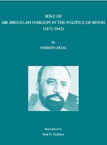 Role of Sir Abdullah Haroon in the Politics of Sindh (1872-1972) .pdf