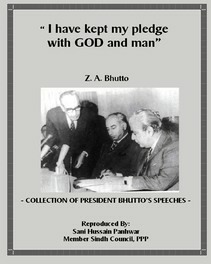 I Have Kept my Pledge with God and Man; Z A Bhutto.pdf
