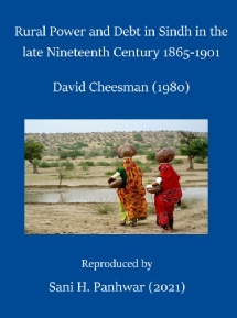 Rural Power and Debt in Sindh in the late Nineteenth Century 1865-1901.pdf