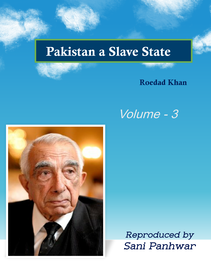 Pakistan A Slave State Vol III, by Roedad Khan.pdf