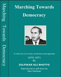 Marching towars Democracy, Z. A. Bhutto 1970-71.pdf