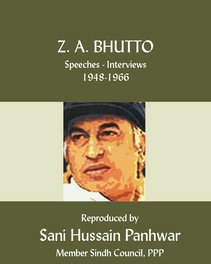 Zulfikar Ali Bhutto, Speeches and Interviews, 1948 - 1966.pdf