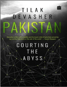 Pakistan Courting the Abyss by Tilak Devasher.pdf