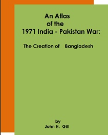 An Atlas of the 1971 India - Pakistan War , The Creation Of Bangladesh.pdf