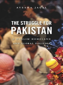 The Struggle for Pakistan - Ayesha Jalal.pdf