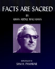Facts are Sacred by Khan Abdul Wali Khan.pdf