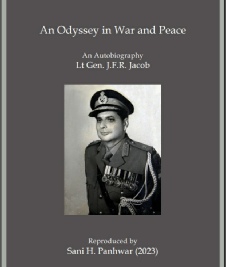 An Odyssey in War and Peace - An Autobiography Lt Gen. J.F.R. Jacob.pdf