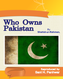 Who Owns Pakistan by Shahid-ur-Rahman.pdf